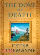 The Dove of Death: A Mystery of Ancient Ireland