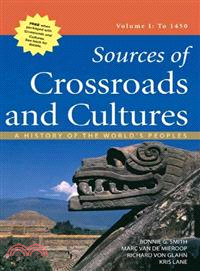 Sources of Crossroads and Cultures: to 1450