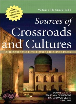 Sources of Crossroads and Cultures ― A History of the World's Peoples: Since 1300