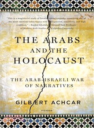 The Arabs and the Holocaust ─ The Arab-Israeli War of Narratives