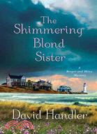 The Shimmering Blond Sister: A Berger and Mitry Mystery
