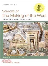 Sources of the Making of the West ─ Peoples and Cultures : To 1750