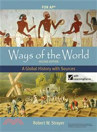 Ways of the World ─ A Global History With Sources for AP