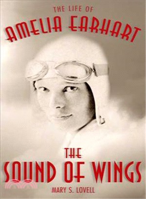 The Sound of Wings ─ The Life of Amelia Earhart