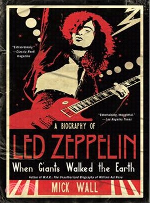 When Giants Walked the Earth ─ A Biography of Led Zeppelin