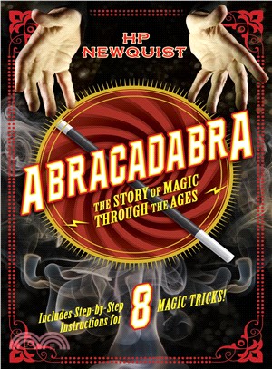 Abracadabra ─ The Story of Magic Through the Ages