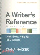 A Writer's Reference + Documenting Sources in MLA Style, 2009
