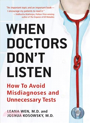 When Doctors Don't Listen ─ How to Avoid Misdiagnoses and Unnecessary Tests