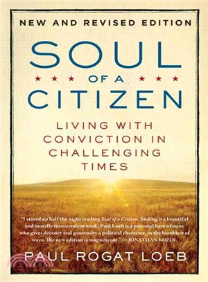 Soul of a Citizen ─ Living With Conviction in Challenging Times