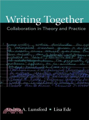 Writing Together ─ Collaboration in Theory and Practice, A Critical Sourcebook