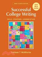 Successful College Writing: Skills/ Strategies/ Learning Styles: 2009 MLA Update