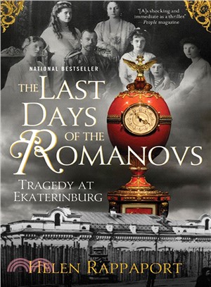The Last Days of the Romanovs ─ Tragedy at Ekaterinburg