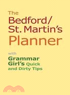 The Bedford/St. Martin's Planner With Grammar Girl's Quick and Dirty Tips