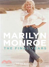 Marilyn Monroe—The Final Years