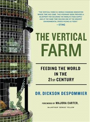 The Vertical Farm ─ Feeding the World in the 21st Century