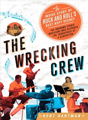 The Wrecking Crew ─ The Inside Story of Rock and Roll's Best-Kept Secret