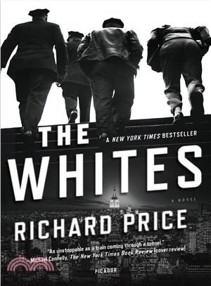 The Whites :a novel /
