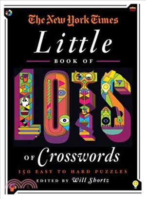The New York Times Little Book of Lots of Crosswords ─ 150 Easy to Hard Puzzles