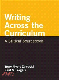 Writing Across the Curriculum ─ A Critical Sourcebook