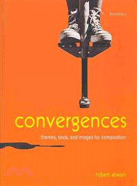 Convergences 3rd Ed + Documenting Sources in Mla Style: 2009 Update