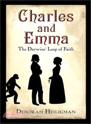 Charles and Emma ─ The Darwins' Leap of Faith