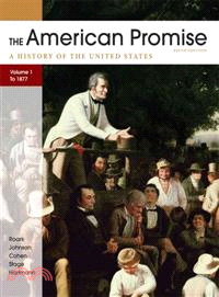 The American Promise—A History of the United States, to 1877