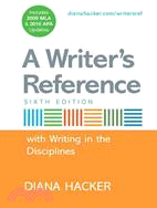 A Writer's Reference With Writing in the Disciplines: Includes 2009 MLA and APA Updates