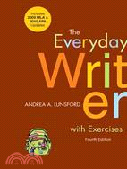 The Everyday Writer With Exercises: Includes 2009 Mla & 2010 Apa Updates