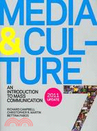 Media & Culture 2011 Update: An Introduction to Mass Communication