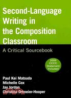 Second-Language Writing in the Composition Classroom ─ A Critical Sourcebook
