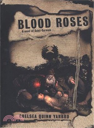 Blood Roses: A Novel of Saint-Germain