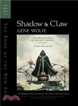 Shadow & Claw ─ The First Half of the Book of the New Sun : The Shadow of the Torturer/the Claw of the Conciliator