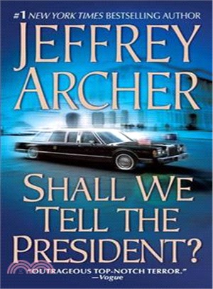 Shall We Tell the President?