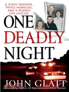 One Deadly Night: A State Trooper, Triple Homicide, And A Search For Justice
