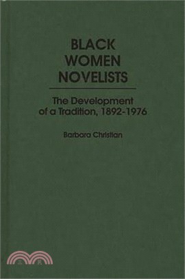 Black Women Novelists ― The Development of a Tradition, 1892-1976