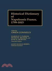 Historical Dictionary of Napoleonic France, 1799-1815