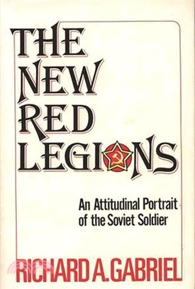 The New Red Legions ― An Attitudinal Portrait of the Soviet Soldier