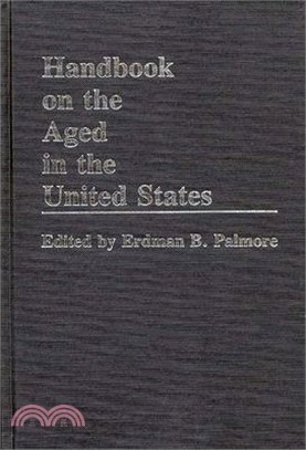 Handbook on the Aged in the United States