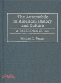 The Automobile in American History and Culture