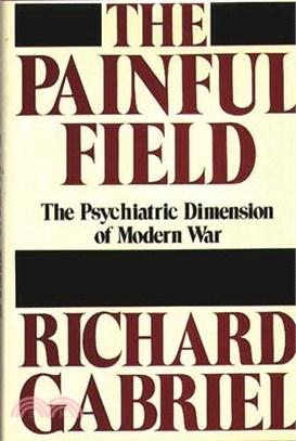 The Painful Field ― The Psychiatric Dimension of Modern War