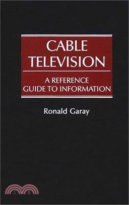 Cable Television ― A Reference Guide to Information