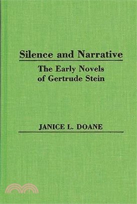 Silence and Narrative ― The Early Novels of Gertrude Stein