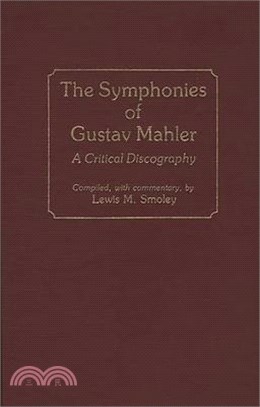 The Symphonies of Gustav Mahler ― A Critical Discography