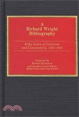 A Richard Wright Bibliography ― Fifty Years of Criticism and Commentary, 1933-1982