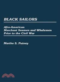 Black Sailors—Afro-American Merchant Seamen and Whalemen Prior to the Civil War