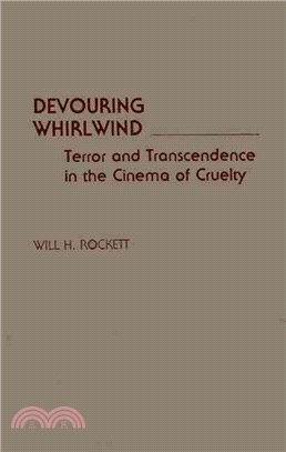 Devouring Whirlwind ― Terror and Transcendence in the Cinema of Cruelty