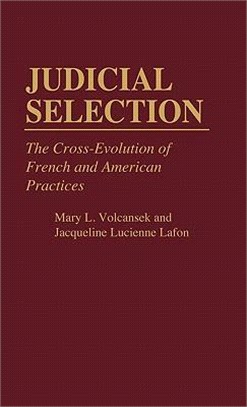 Judicial Selection ― The Cross-Evolution of French and American Practices