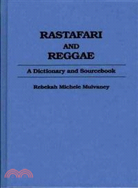 Rastafari and Reggae: A Dictionary and Sourcebook