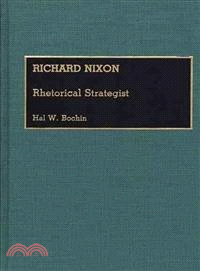 Richard Nixon ― Rhetorical Strategist