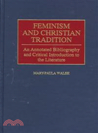 Feminism and Christian Tradition — An Annotated Bibliography and Critical Introduction to the Literature